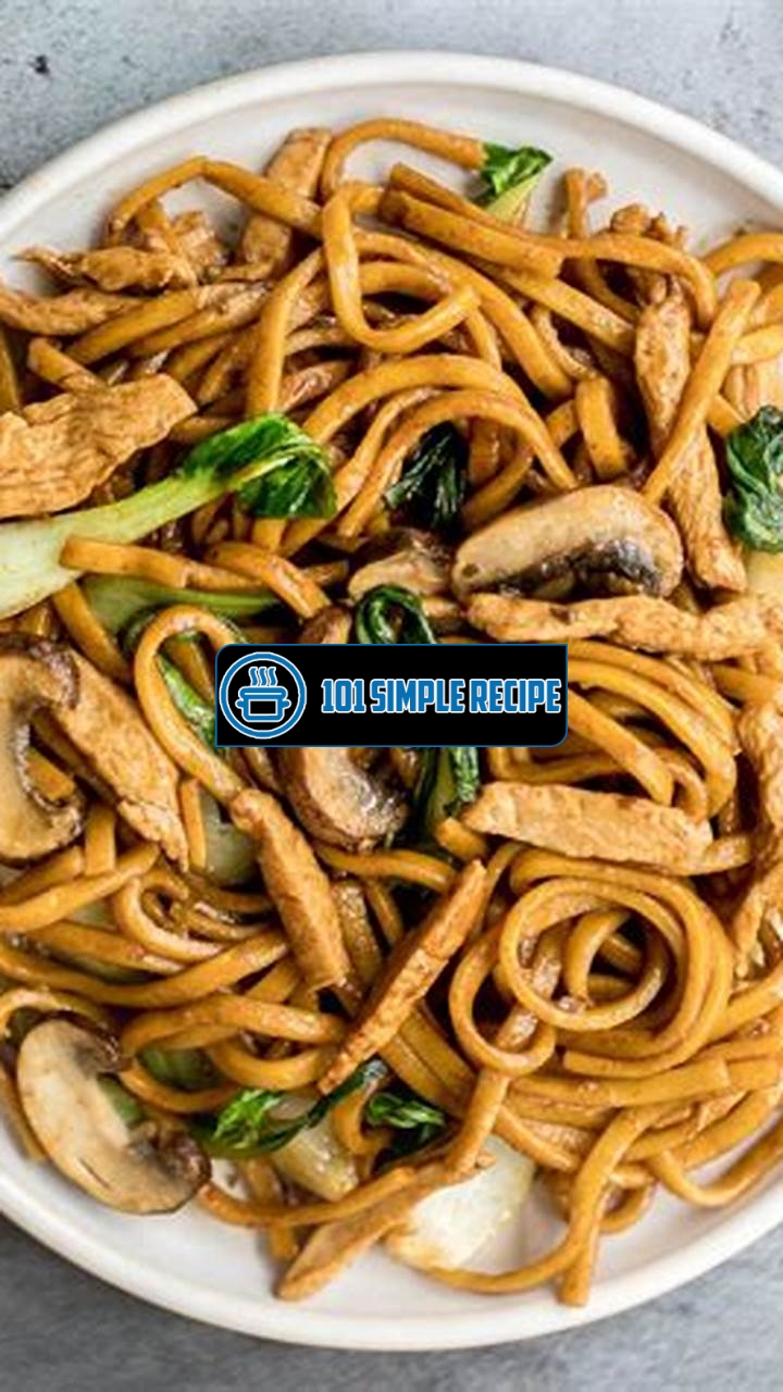 Discover the Irresistible Flavors of Shanghai Style Fried Noodles | 101 Simple Recipe