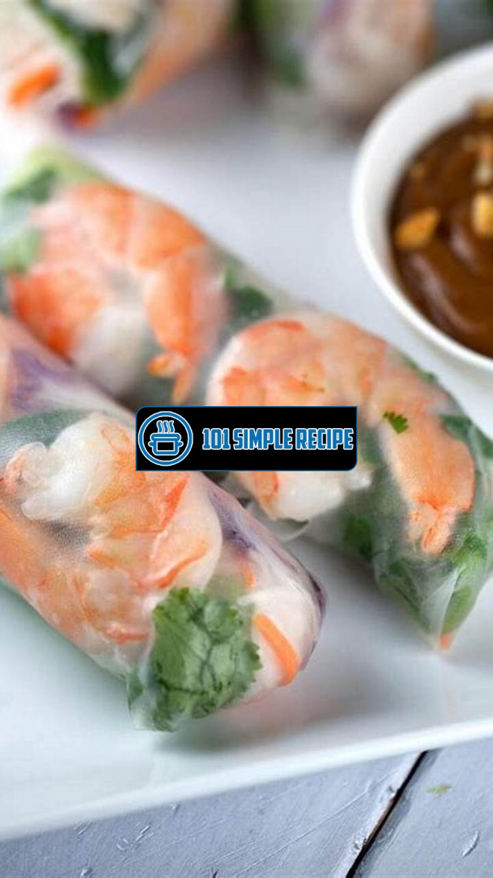 Discover the Best Shrimp Spring Rolls with Peanut Sauce Near You | 101 Simple Recipe