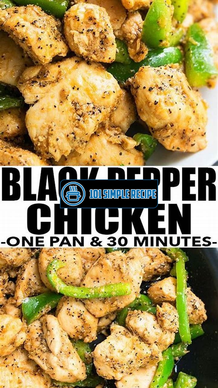 Quick and Easy Black Pepper Chicken Recipe | 101 Simple Recipe
