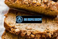 A Simple and Healthy Banana Bread Recipe | 101 Simple Recipe