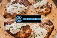 Create a Flavorful Skillet Chicken with Onion Cream Sauce | 101 Simple Recipe