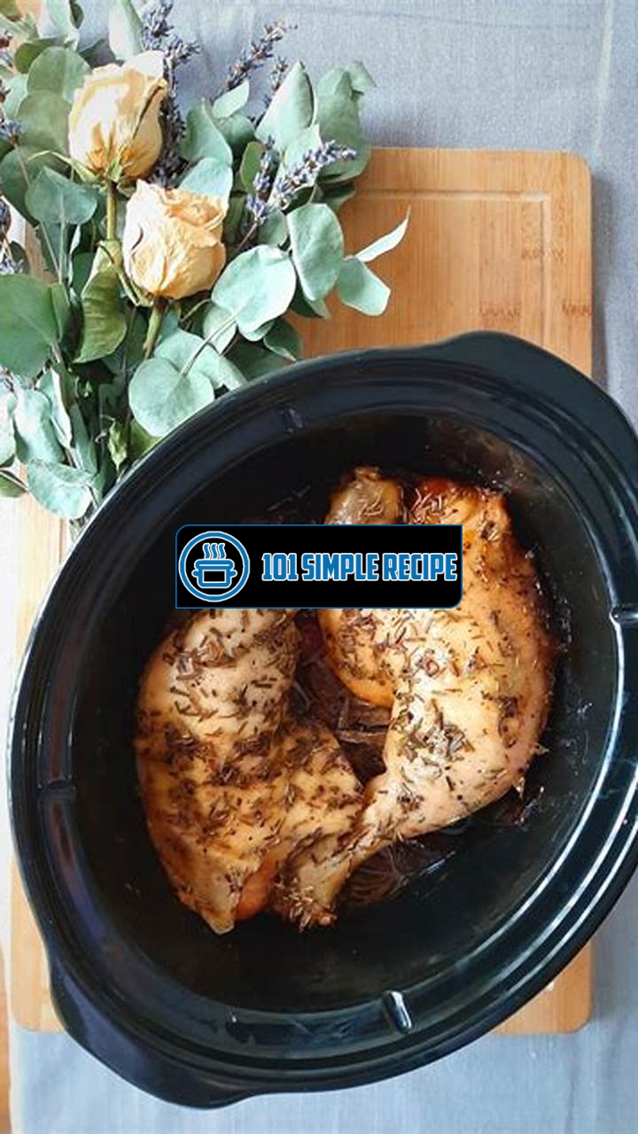Delicious and Easy Slow Cooker Chicken Quarters Recipe | 101 Simple Recipe