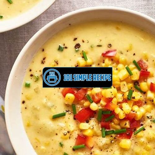 Wholesome and Creamy Slow Cooker Corn Chowder | 101 Simple Recipe