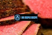 Savor the Flavor of Slow Roasted Beef Roast | 101 Simple Recipe