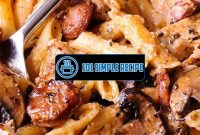 Delicious Smoked Sausage and Chicken Pasta Recipe | 101 Simple Recipe