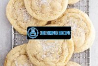 Soft and Chewy Sugar Cookies: The Perfect Recipe | 101 Simple Recipe
