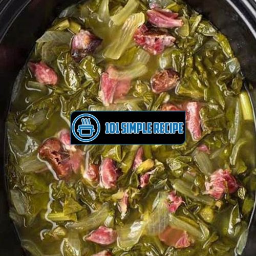 Delicious Southern Collard Greens Recipe for Crock Pot Cooking | 101 Simple Recipe