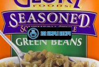 Discover the Authentic Taste of Southern Style Canned Green Beans | 101 Simple Recipe