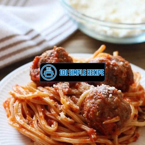 Discover a Tasty Spaghetti and Meatballs Recipe for Dinner Tonight | 101 Simple Recipe
