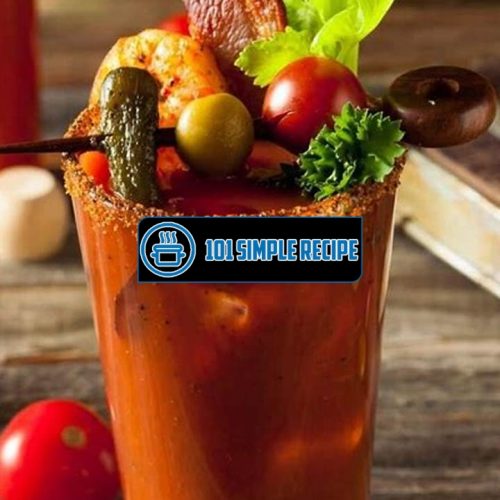 Mastering the Spicy Bloody Mary Recipe | 101 Simple Recipe