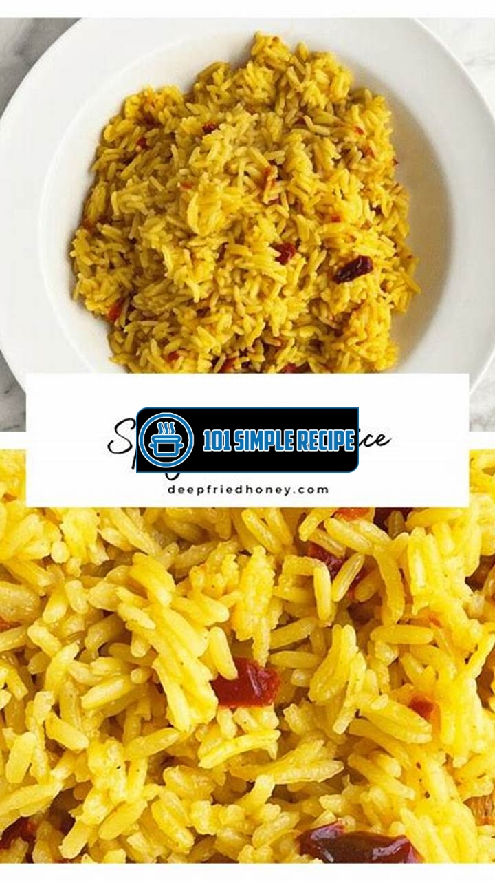 Delicious and Flavorful Spicy Yellow Rice | 101 Simple Recipe