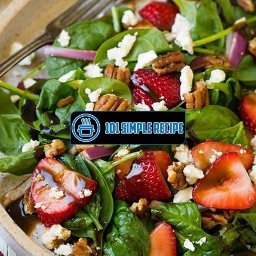 Delicious Spinach Salad Recipes with Strawberries | 101 Simple Recipe