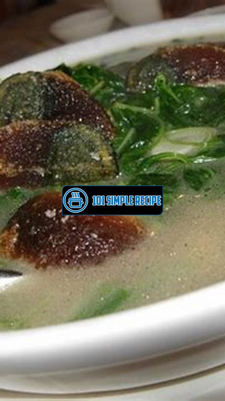 Delicious Spinach Soup with Century Egg | 101 Simple Recipe