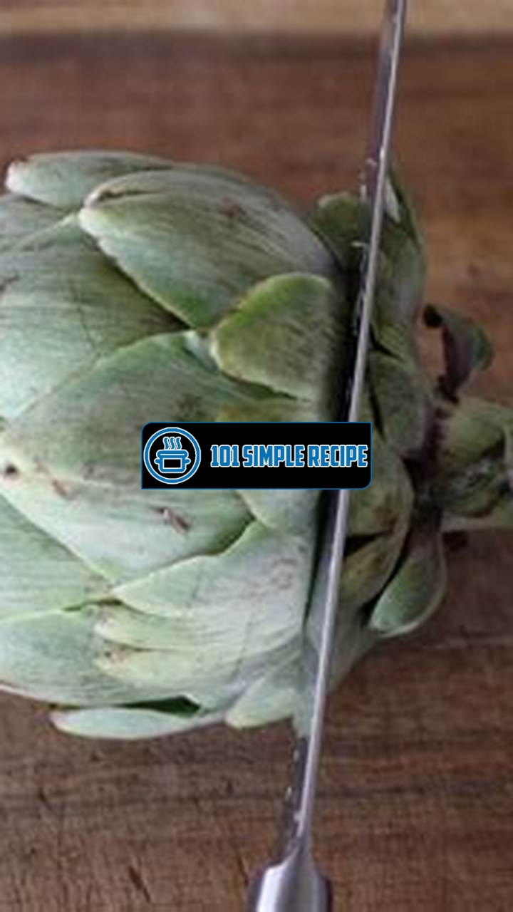 Discover the Irresistible Flavor of Steamed Whole Artichoke | 101 Simple Recipe