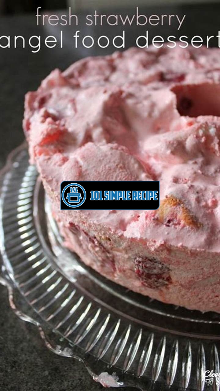 Discover the Delicious Strawberry Jello Angel Food Cake Dessert Recipe | 101 Simple Recipe