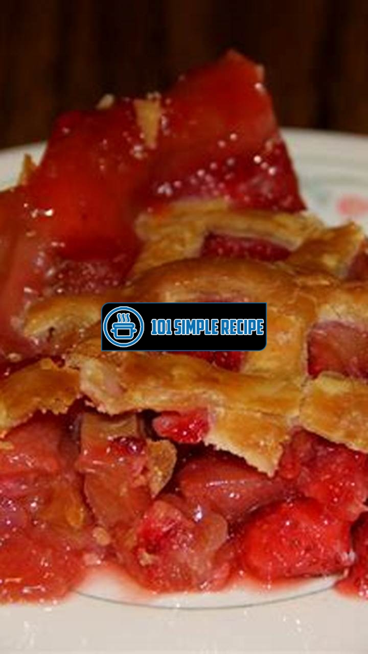 Delicious Strawberry Rhubarb Pie Recipe with Cornstarch | 101 Simple Recipe