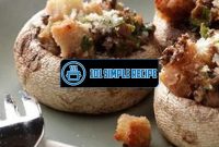 Delicious Stuffed Mushroom Appetizers for Your Next Party | 101 Simple Recipe
