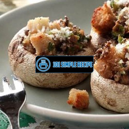 Delicious Stuffed Mushroom Appetizers for Your Next Party | 101 Simple Recipe