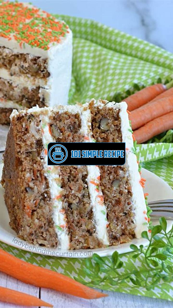 Deliciously Moist Carrot Cake Recipe | 101 Simple Recipe