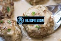 Mastering the Art of Swedish Meatballs with Frozen Meatballs | 101 Simple Recipe