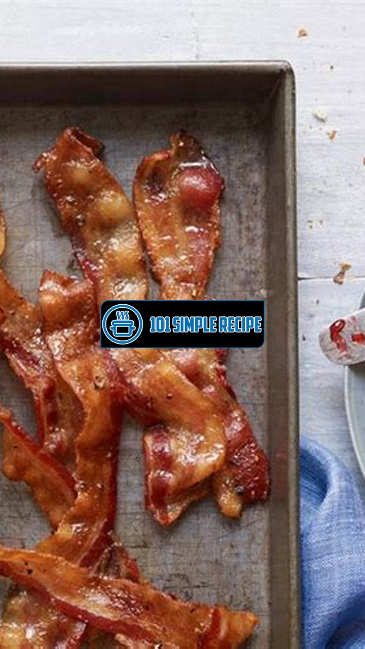 Sweet Bacon Recipe: A Delicious Twist on a Classic | 101 Simple Recipe