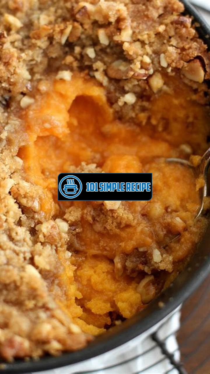 Delicious Sweet Potato Casserole Recipe Without Nuts | 101 Simple Recipe