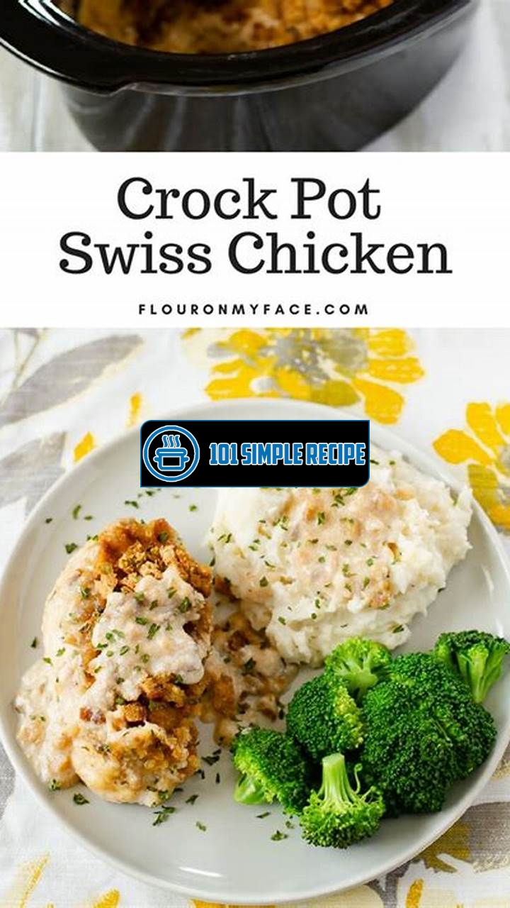 Irresistible Swiss Chicken Crock Pot Recipe | 101 Simple Recipe