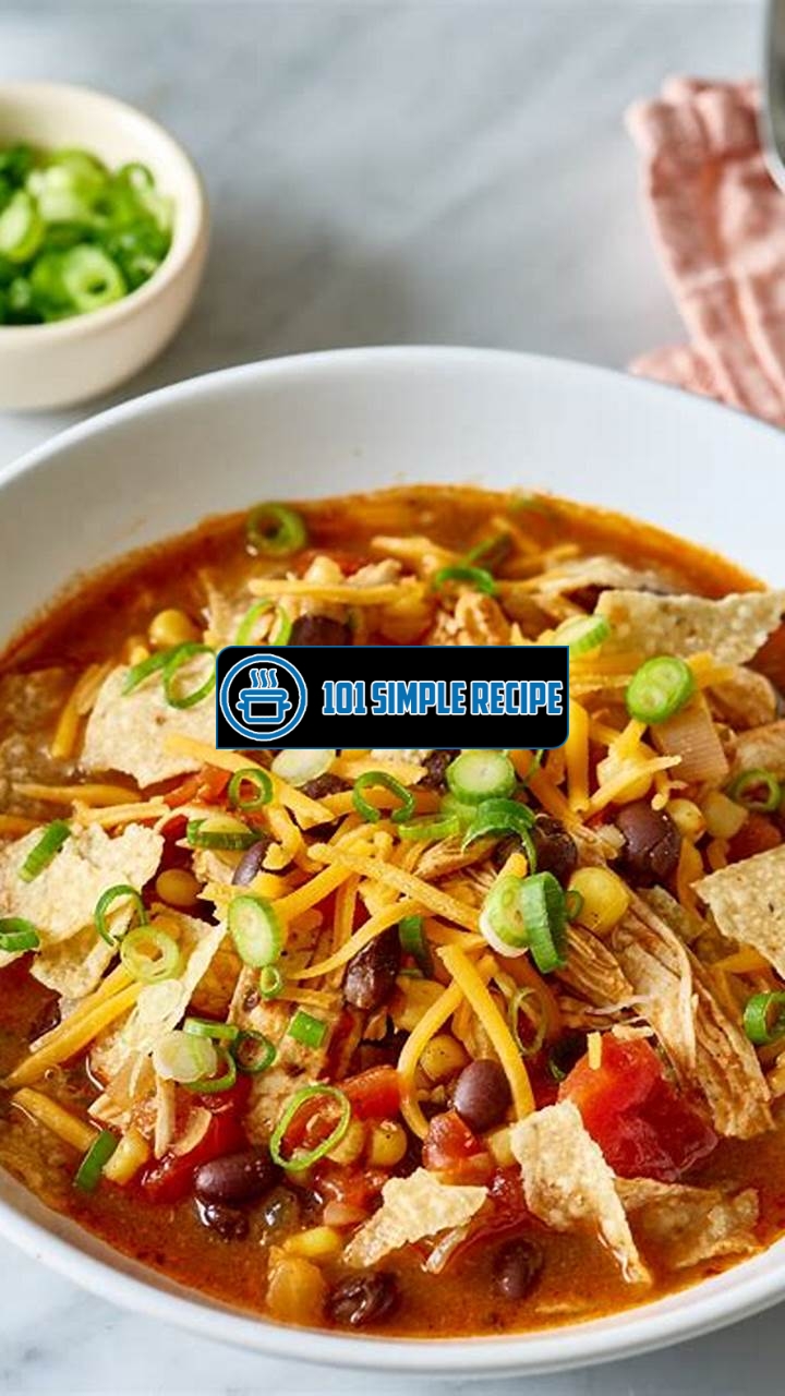 Delicious Taco Soup Recipe with Chicken | 101 Simple Recipe