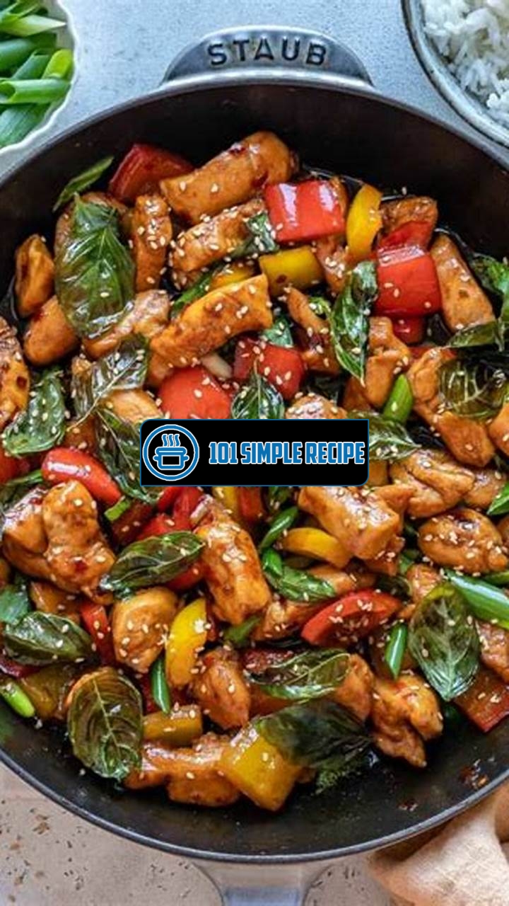 Delicious Thai Basil Chicken Recipe | 101 Simple Recipe
