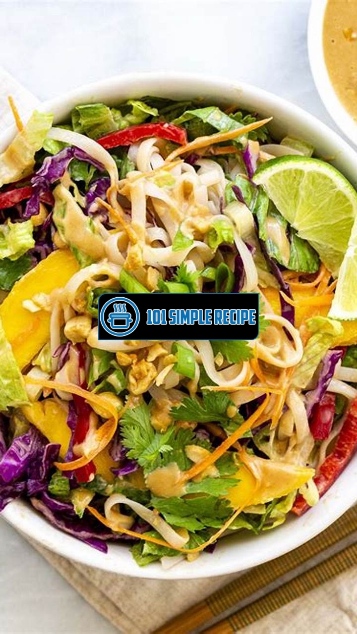 Delicious Thai Noodle Salad with Peanut Sauce Recipe | 101 Simple Recipe