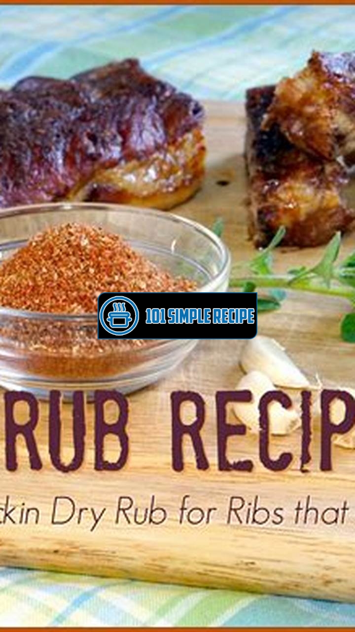 The Best Dry Rub for Ribs Recipe | 101 Simple Recipe