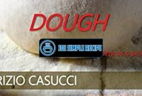 The Perfect Pizza Dough By Fabrizio Casucci | 101 Simple Recipe