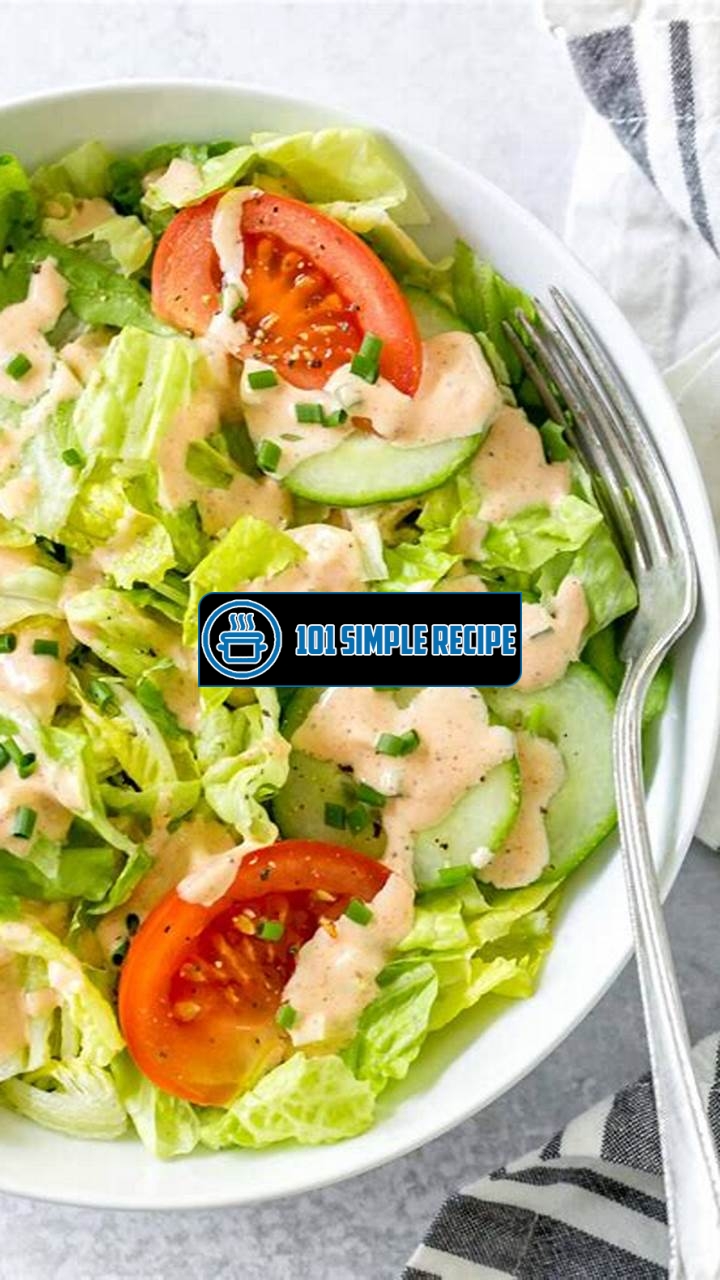 Delicious Thousand Island Dressing Salad Recipe | 101 Simple Recipe