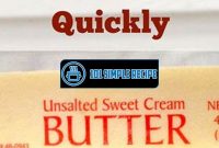 Quick Tips for Softening Butter in a Flash | 101 Simple Recipe