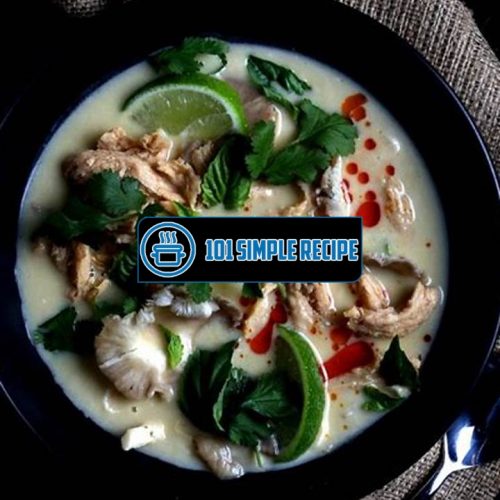 The Best Vegan Tom Kha Gai Recipe for Exquisite Thai Cuisine | 101 Simple Recipe