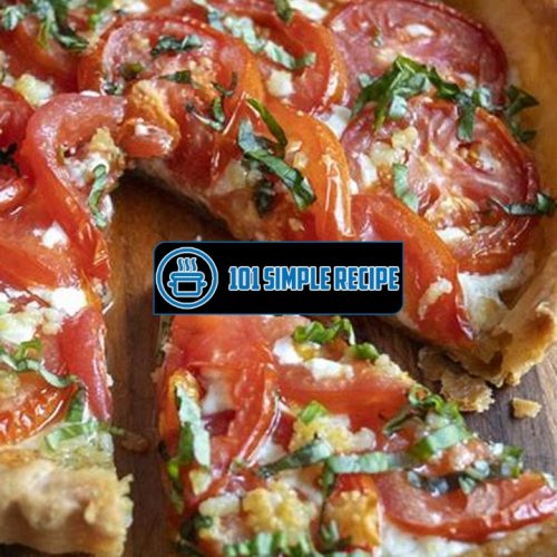 Delicious Tomato Tart Recipe with Ricotta | 101 Simple Recipe