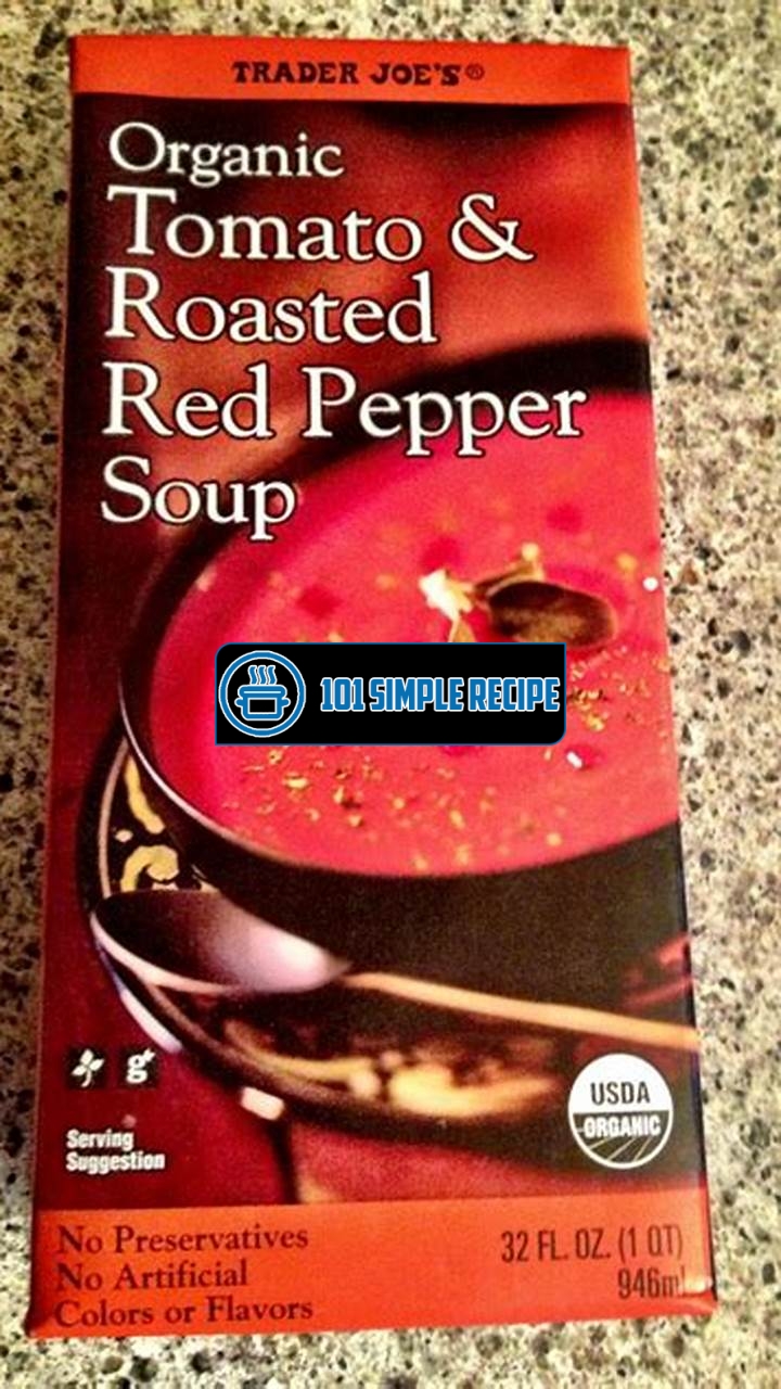 Trader Joe's Red Pepper Soup | 101 Simple Recipe