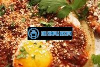 Deliciously Authentic Huevos Rancheros Recipe to Start Your Day | 101 Simple Recipe