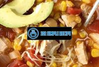 Deliciously Easy Turkey Tortilla Soup Recipe | 101 Simple Recipe