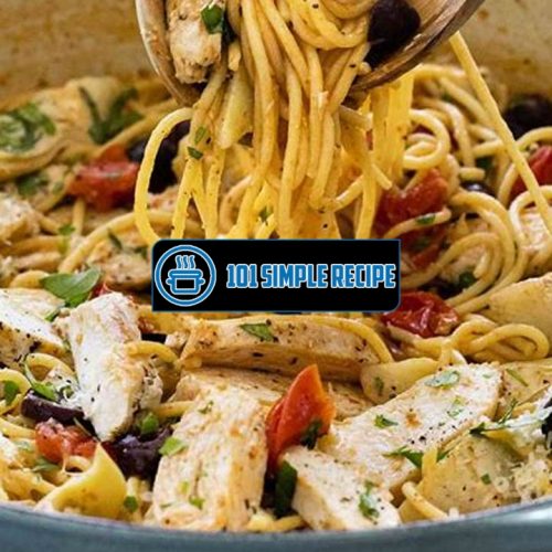 Delicious Tuscan Chicken Pasta Skillet Recipe | 101 Simple Recipe