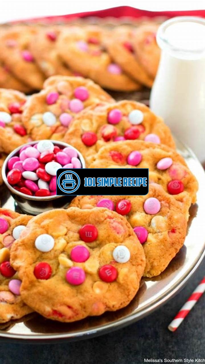 Irresistible Valentine's Day MM Cookies | 101 Simple Recipe