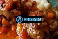 Delicious Veal Osso Buco Recipe for Gourmet Food Lovers | 101 Simple Recipe