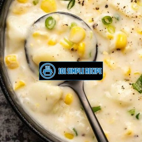 Delicious Vegan Corn Chowder Recipe | 101 Simple Recipe