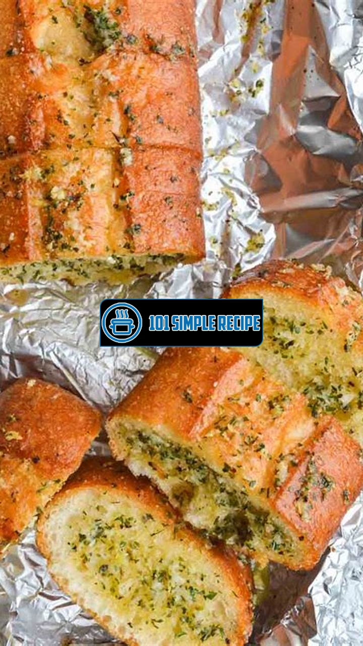 Delicious Vegan Garlic Bread Recipe for Flavorful Meals | 101 Simple Recipe