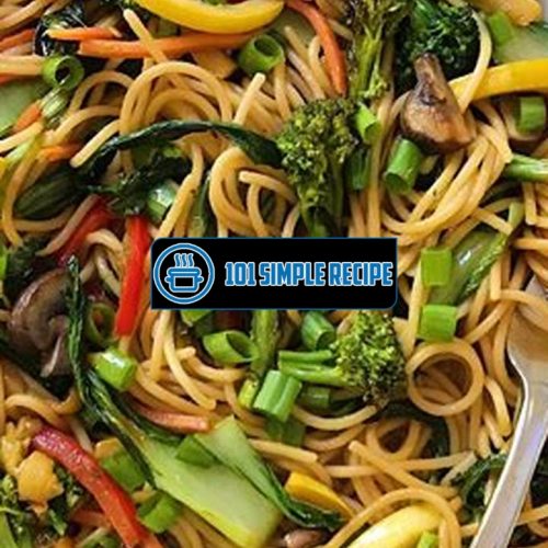 Satisfy Your Cravings with Delicious Vegan Lo Mein Noodles | 101 Simple Recipe