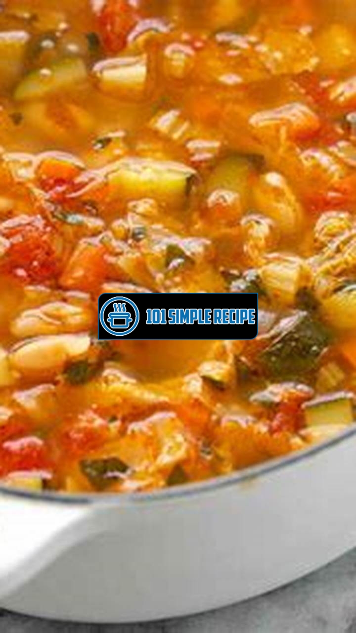 Delicious Vegetarian Minestrone Soup Recipe UK | 101 Simple Recipe