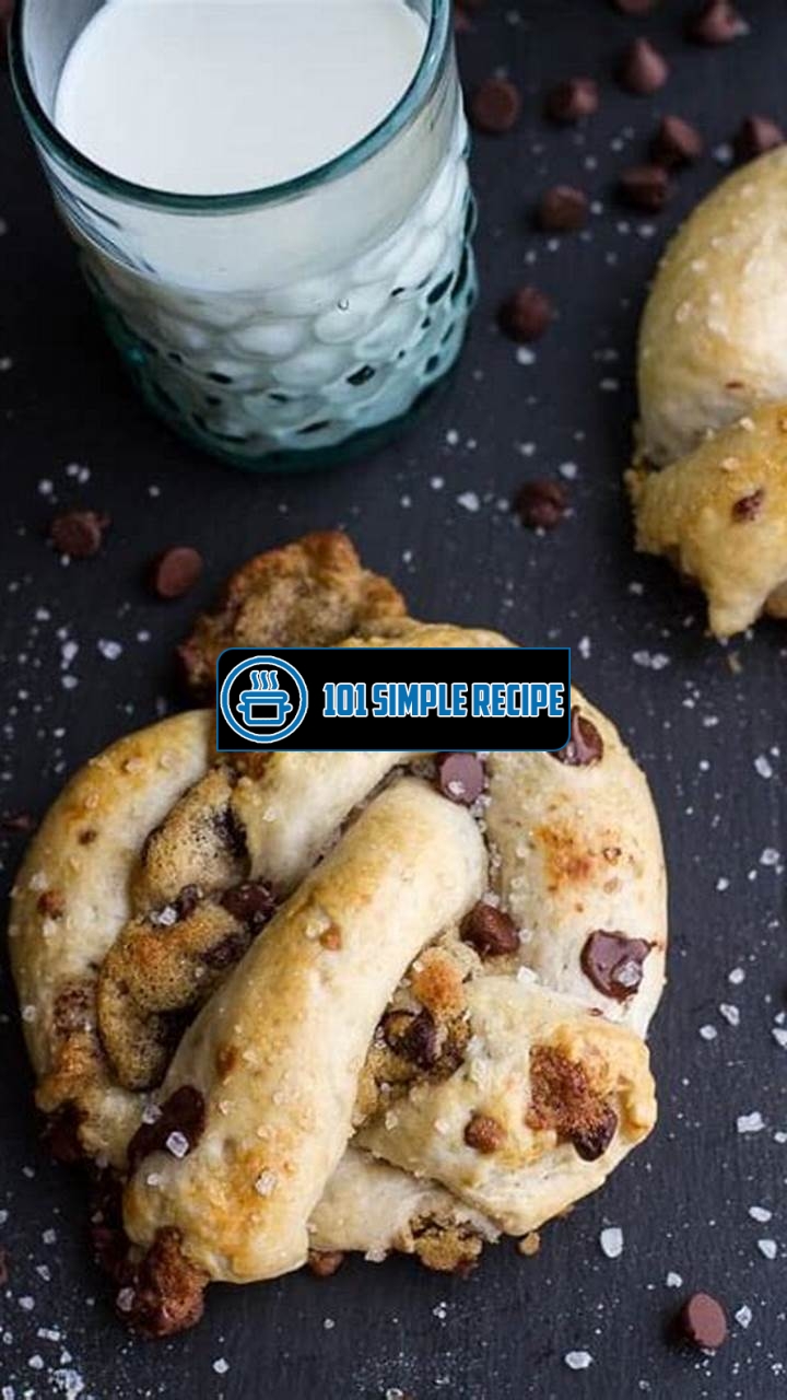 Warm Chocolate Chip Cookie Stuffed Pretzels | 101 Simple Recipe