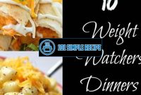 Delicious Dinner Recipes for Weight Watchers | 101 Simple Recipe