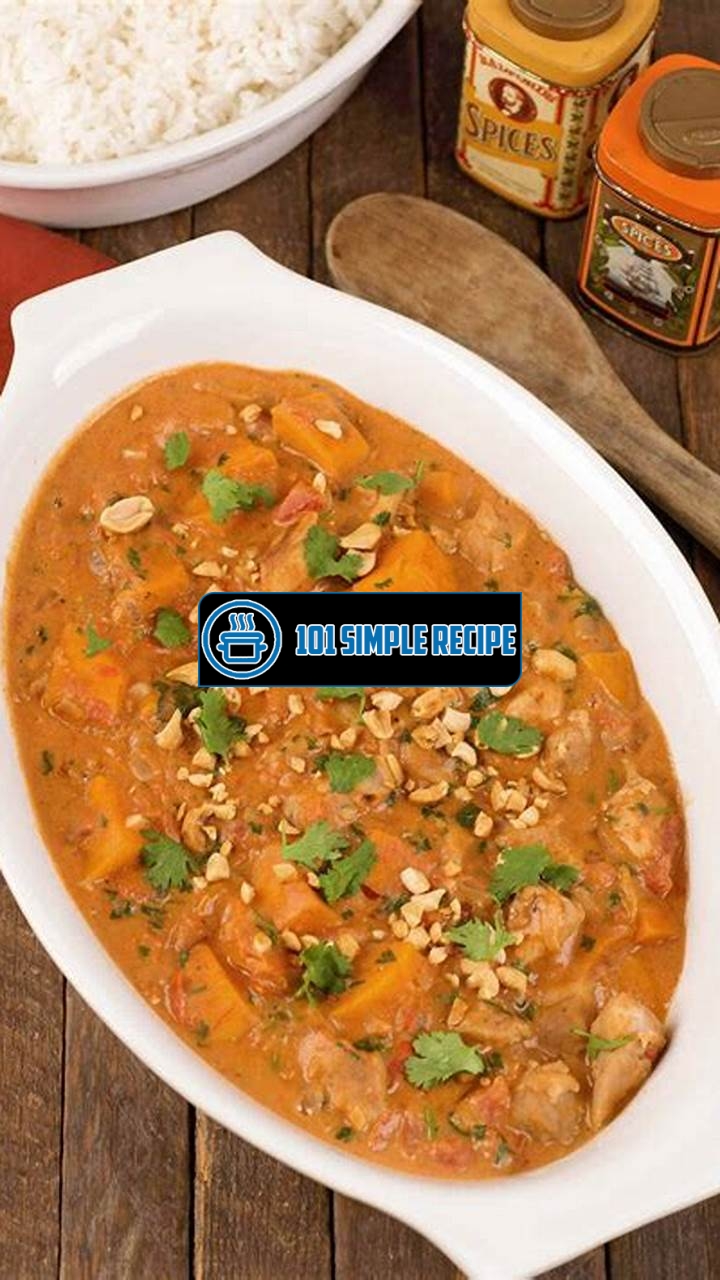 Elevate Your Taste Buds with West African Chicken Peanut Stew | 101 Simple Recipe