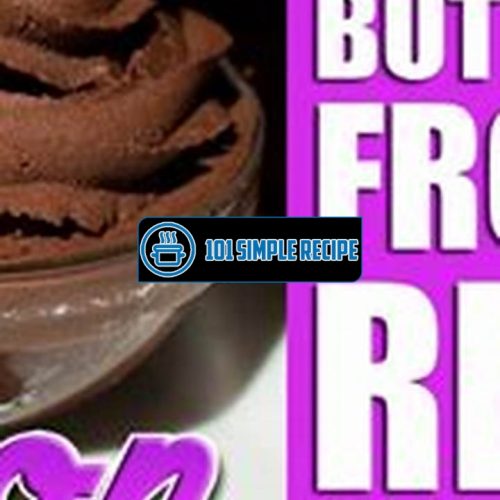 Indulge in the Tantalizing Wilton Chocolate Buttercream Frosting | 101 Simple Recipe